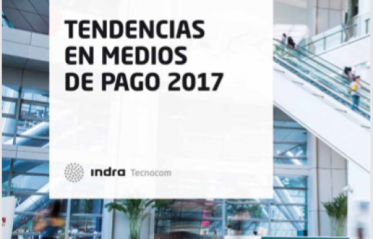 Informe-Tendencias-Medios-Pago-Indra-Tecnocom_EDEIMA20180129_0002_1.png