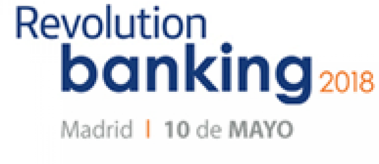 Revolution banking 2018. Madrid 10 de mayo