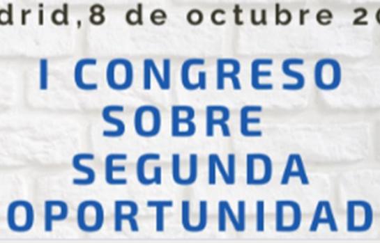 I CONGRESO SOBRE SEGUNDA OPORTUNIDAD