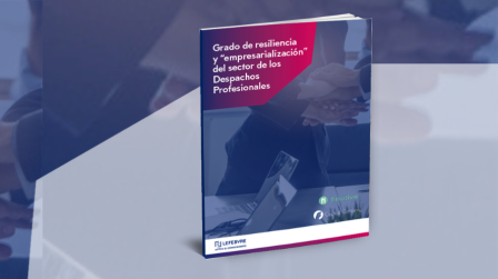 Grado de resiliencia y empresarialización del sector de los Despachos Profesionales