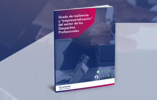 Grado de resiliencia y empresarialización del sector de los Despachos Profesionales