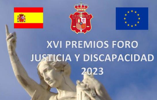 XVI PREMIOS FORO JUSTICIA Y DISCAPACIDAD CGPJ 2023