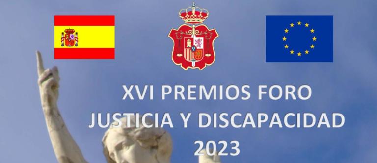 XVI PREMIOS FORO JUSTICIA Y DISCAPACIDAD CGPJ 2023