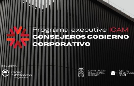 Programa Exceutive ICAM Consejeros Gobierno Corporativo inscripciones_img