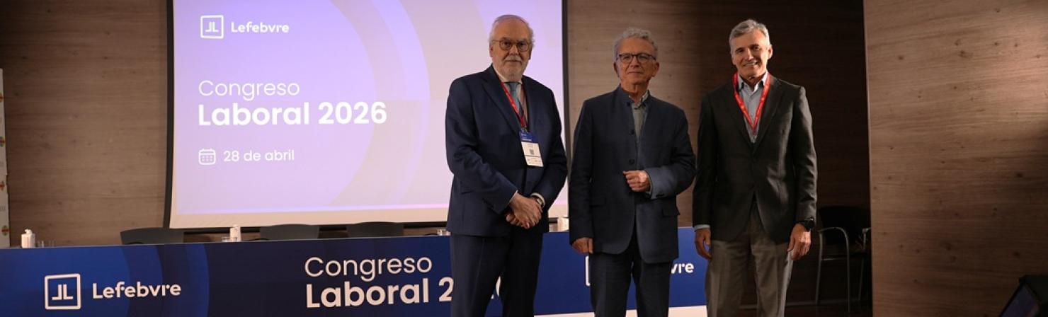 Juan Pujol, Antonio Sempere y José Angel Sandín en el Congreso Laboral de Lefebvre 2026
